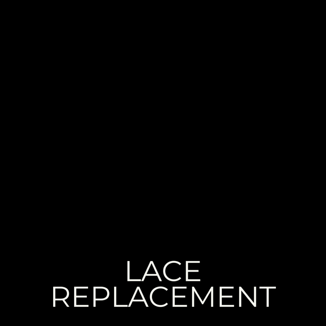 LACE REPLACEMENT